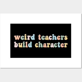 Vintage Funny Teacher Sayings Weird Teachers Build Character First Day Of School Back To School Retro Posters and Art